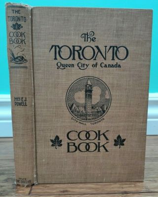 Rare The Toronto Queen City Of Canada Cook Book 1915 Cookery Recipes Illustrated
