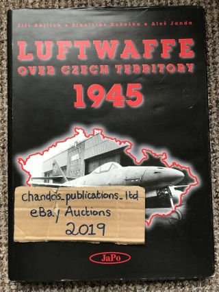 Luftwaffe Over Czech Territory 1945 - Japo Publishing - Extremely Rare & Oop