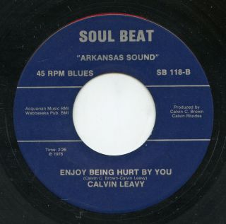 Hear - Rare Funk/soul 45 - Calvin Leavy - Enjoy Being Hurt By You - Soul Beat - M -