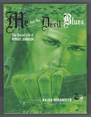 Me And The Devil Blues 2 Unreal Life Of Robert Johnson Akira Hiramoto Manga Rare