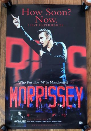 Morrissey How Soon? Now.  RARE promo poster 2004 2