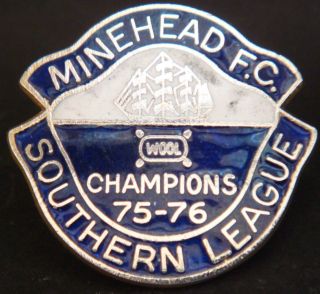 Minehead Fc Rare Vintage 1975 - 76 Southern League Champions Badge 31mm X 29mm