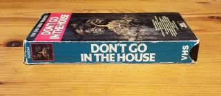 Don ' t Go In The House Rare & OOP Cult Horror Movie Video Treasures Release VHS 3