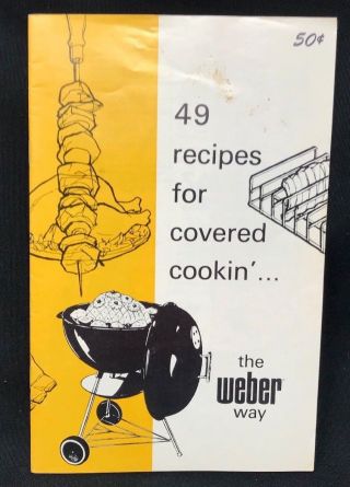 Rare 1971 Weber Stephen Barbecue Kettle Charcoal Bbq Grill Recipe Booklet 31 Pg