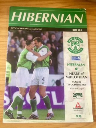 Hibernian V Hearts.  October 2000.  6 - 2 Hibs Win.  Rare Match Programme.