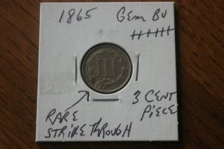 1865 Rare Strike Thru Gem Bu,  Nickel Three Cent Piece