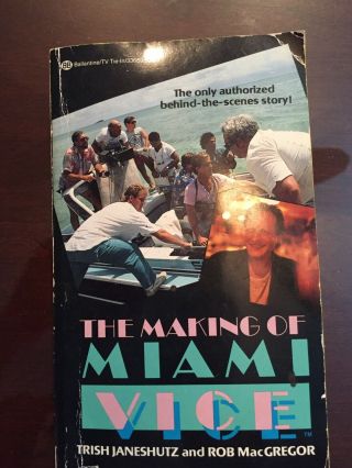 The Making Of Miami Vice Rare 1986 Paperback Book First Edition Michael Mann