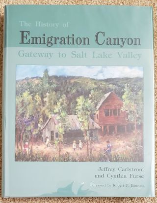 Rare Mormon Books: The History Of Emigration Canyon