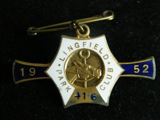 Rare 1952 Lingfield Park Club Ladies Members Badge Number 416