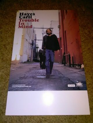 Rare Hayes Carll Trouble In Mind 11x17 Promo Poster Lost Highway