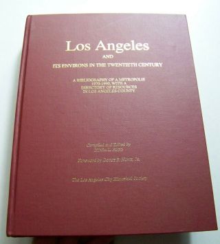 Rare 1996 Signed 1st Edition Los Angeles And Its Environs In The 20th Century
