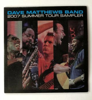 Dave Matthews Band - 2007 Summer Tour Sampler Rare Promo Dmb Cd Not Warehouse V