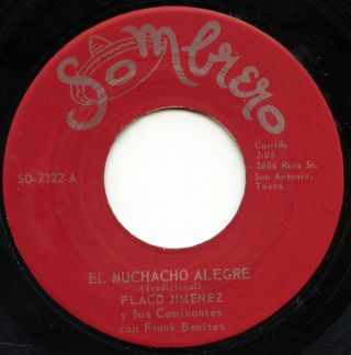 Rare Latin 45 - Flaco Jimenez Y Sus Caminantes - El Muchacho Alegre - Sombrero