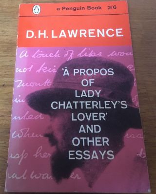 Rare 1st Penguin Edition: ‘a Propos Of Lady Chatterley’s Lover And Other Essays’