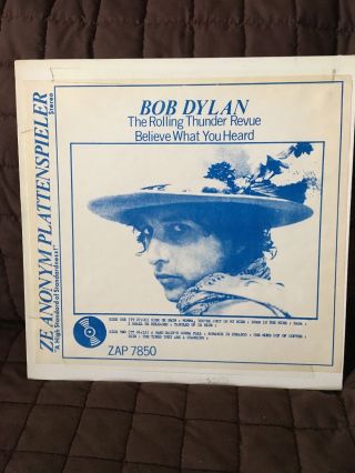Bob Dylan Rare Lp - " The Rolling Thunder - Believe What You Heard "