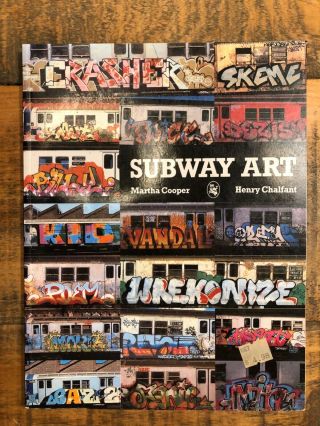 Subway Art By Henry Chalfant And Martha Cooper (2005,  Paperback,  Rare)