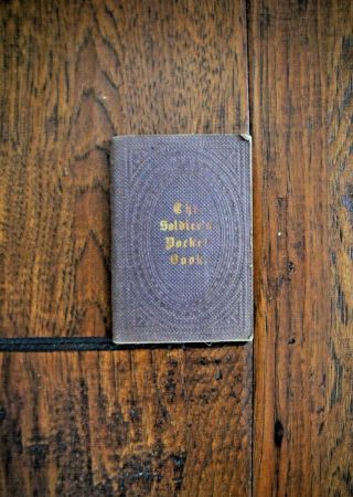 1861 The Soldier’s Pocketbook - Rare Civil War Soldier Devotional Book Wow