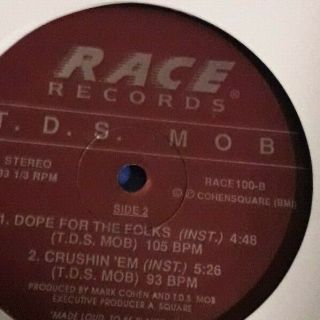 T.  D.  S.  Mob " Dope For The Folks " Rare 12 "