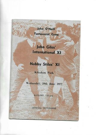 29/6/77 Rare Oneill Test At Waterford Johnny Giles Select V Nobby Stiles Select