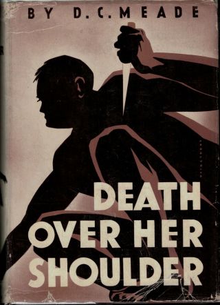 Rare 1939 D.  C.  Meade 1st Hb Dj Death Over Her Shoulder Murder Mystery Detective