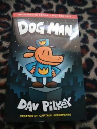 Dog Man: Dog Man By Dav Pilkey (2016,  Arc) Uncorrected Proof Rare