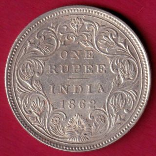 British India - 1862 - Victoria Queen - One Rupee - Rare Silver Coin V3