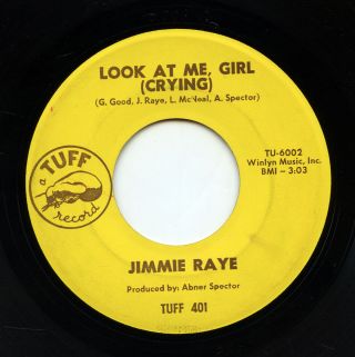 Hear - Rare Northern Soul 45 - Jimmie Raye - Look At Me,  Girl (crying) - Tuff