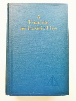 A Treatise On Cosmic Fire By Alice A.  Bailey Hb Rare Occult Theosophy Mysteries