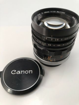 Rare F/1.  2 Bokeh Canon - Canomatic R 58mm F/1.  2 Lens Fd Breach Mount