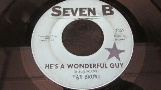 Pat Brown Rare Northern Soul 45 On Seven B Label 7009 He 