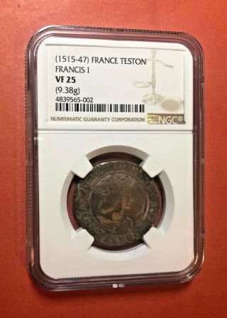 1515 - 47 France Teston Francis I Ngc Vf 25 Rare 500 Years Old Coin