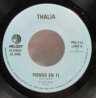 Thalia - 45 7 " - Pienso En Ti - Latin Mexico Pop World Espanol 90 