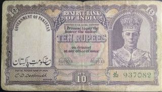 British Pakistan Ovpt India 10 Rupees P 3 1947 King George Kgvi Rare Post Ww2