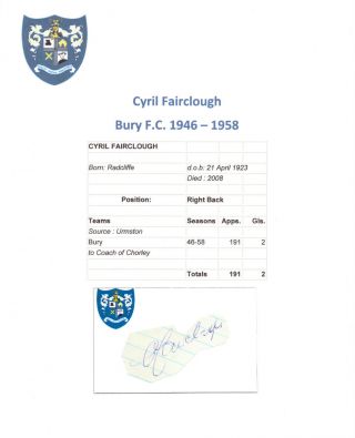 Cyril Fairclough Bury 1946 - 1958 Rare Hand Signed Cutting/card Good Con