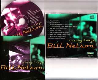 Bill Nelson - Luxury Lodge Cd 2003 Limited Edition Rare Cd (be Bop Deluxe)