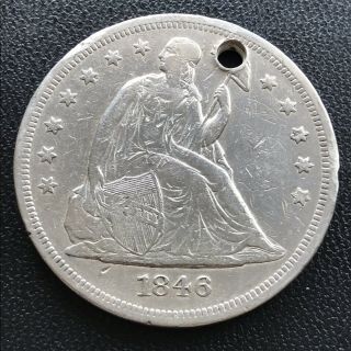 1846 Seated Liberty Dollar One Dollar $1 Rare Better Grade Holed 16629