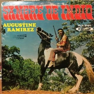 " Tejano Tex Mex  Augustine Ramirez  Sangre De Indio  Rare Lp "
