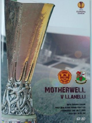 Motherwell V Llanelli Uefa Cup 1st Rd Qual.  2/7/2009.  Very Rare.
