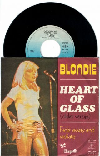Blondie - Heart Of Glass / Fade Away And Radiate - Unique Rare Ex - Yugoslavia