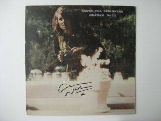 Graham Nash - Rare Autographed Album - Hand Signed " Songs For Beginners " Lp