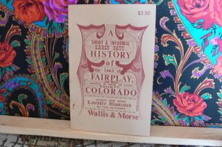 Very Very Rare Vintage Fairplay Colorado Western History Not Found On Internet