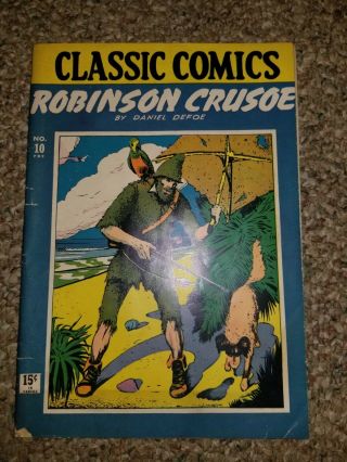 Classic Comics 10 Robinson Crusoe 1st Print April 1943 Rare In