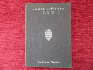 1925 Rare Zeppelin Book The American Flight Of The Zr3 German Fc72