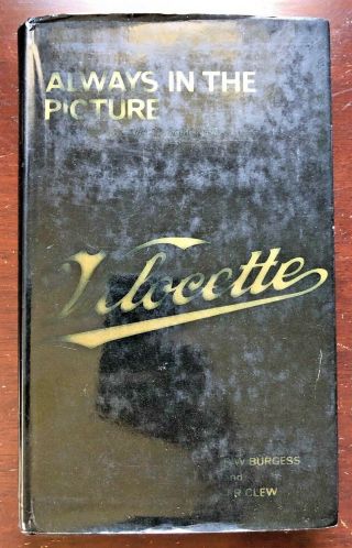 Velocette Always In The Picture - Rare Vintage Antique Motorcycle Racing Book