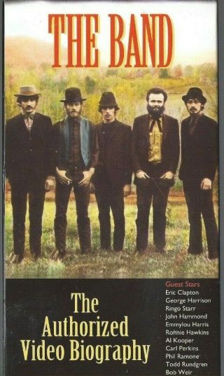 The Band - The Authorized Video Biography Vhs Rare Oop Bob Dylan