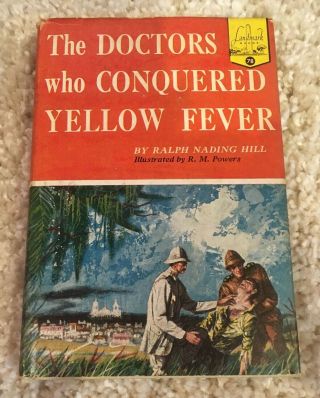 Very Rare & Very Good Doctors Who Conquered Yellow Fever Landmark Book With Dj