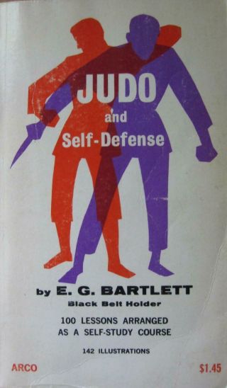 Rare 1974 Judo And Self - Defense By E.  G.  Bartlett Karate Kung Fu Martial Arts