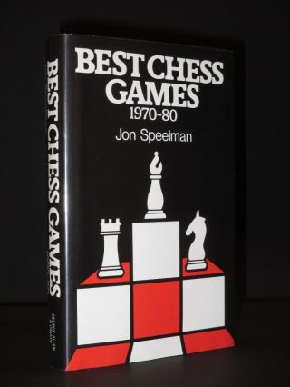 Jon Speelman Best Chess Games 1970 - 80 1982 Rare First Edition Hardback 1st