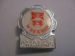 Rare Old Wrexham Football Club League Champions Metal Brooch Pin Badge