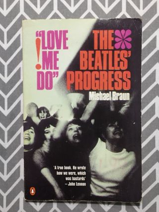 Love Me Do The Beatles Progress Michael Braun Rare Book